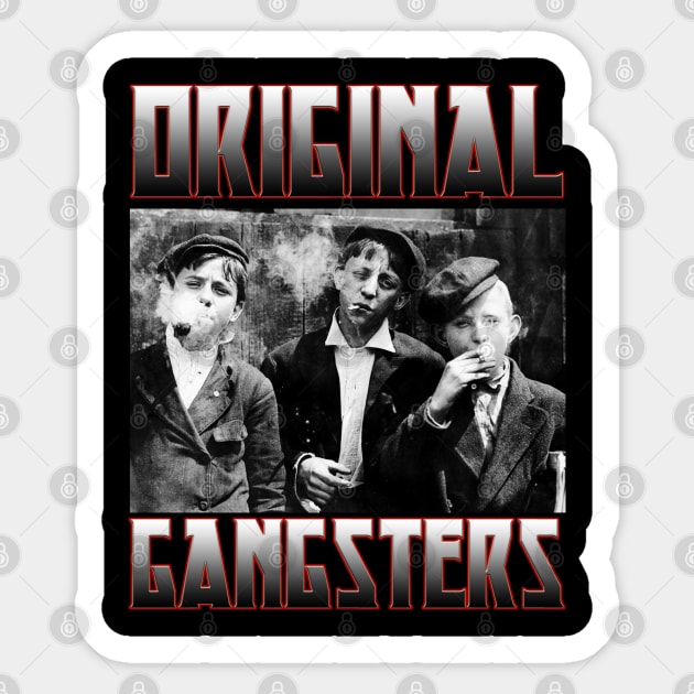 Original Gangsters - meme funny vintage style Sticker by AltrusianGrace